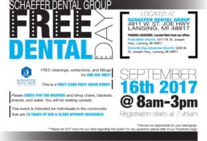 Flyer for Schaefer Dental Group’s Free Dental Day event on September 16th, 2017, from 8am–3pm in Lansing, Michigan, offering free dental services for adults 18+ without insurance. Registration for Free Dental Day starts at 7:45am.